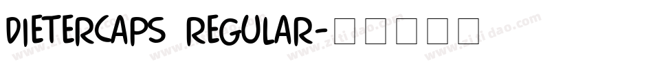 DieterCaps Regular字体转换